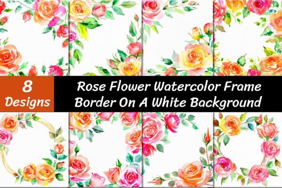 Rose Flower Watercolor Frame Backgrounds: A Designer's Delight